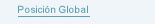 Posición Global