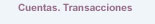 Cuenats. Transacciones
